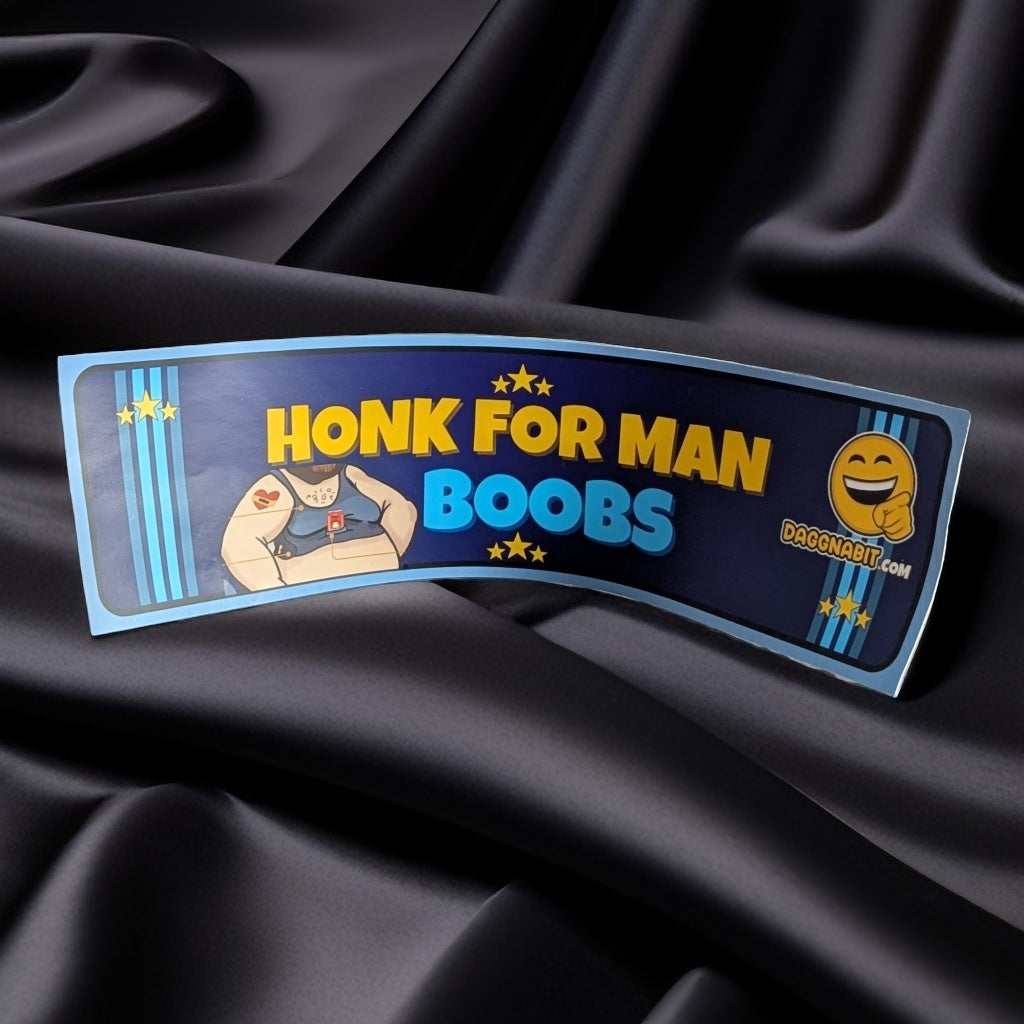 "Honk for Man Boobs" Bumper Sticker